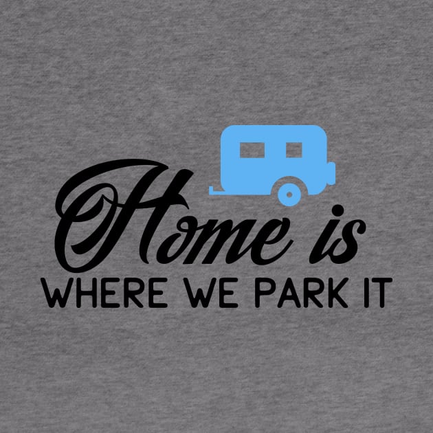 HOME IS WHERE WE PARK IT by nektarinchen